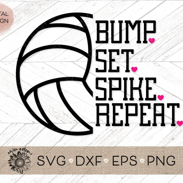 Bump Set Spike Repeat svg - Volleyball dxf, eps, png - Volleyball Cricut - Volleyball Silhouette cut file