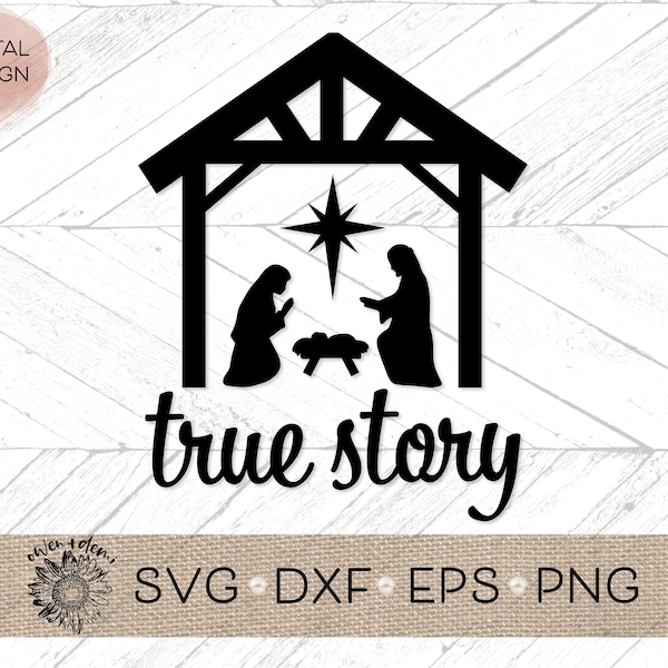 True Story Manger SVG - Manger Scene svg - Nativity Svg for cricut - svg for Silhouette - nativity clip art - Nativity dxf
