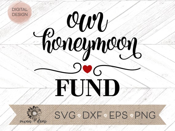 Our Wedding Fund svg Engagement svg Wedding cut file Wedding fund cut file Engagement gift svg Wedding Fund svg