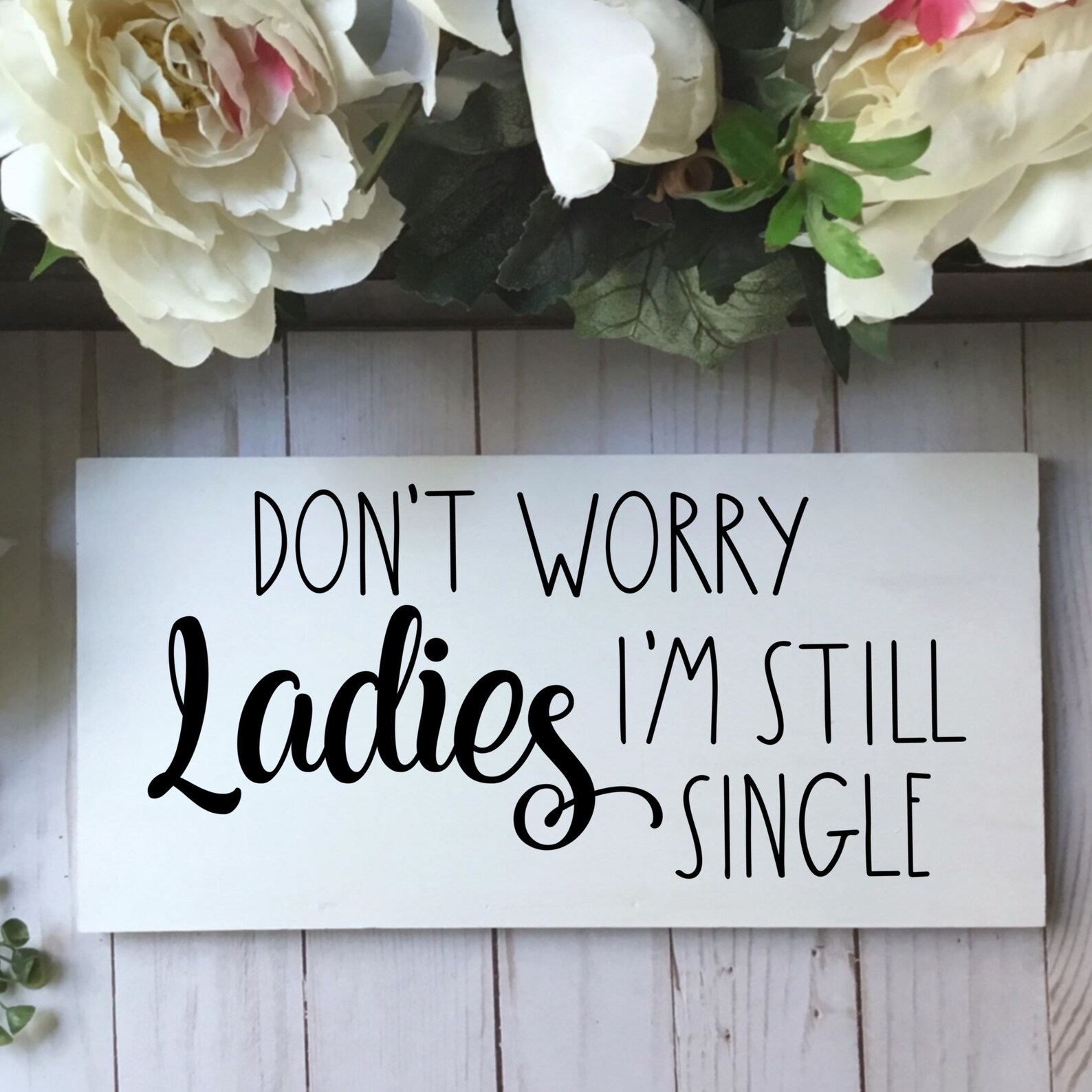 Don't Worry Ladies I'm Still Single Svg Wedding Dxf - Etsy