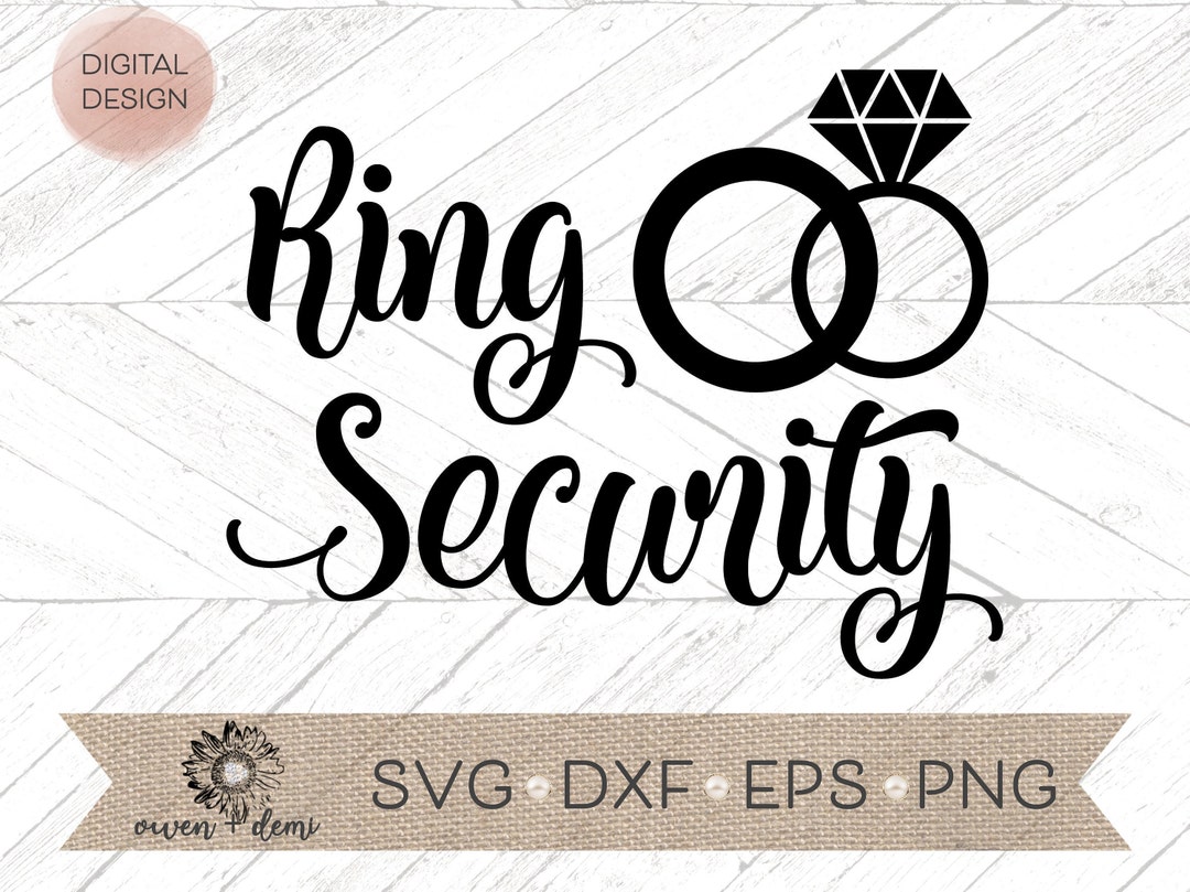 Ring Security Vector Files Ring Security Svg Wedding Svg Ring Bearer Svg Cricut Cut File ...