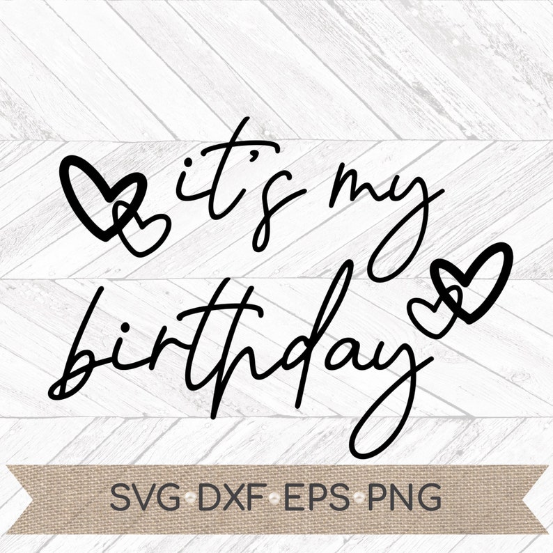 Download Its my Birthday SVG Birthday svg Birthday for cricut | Etsy