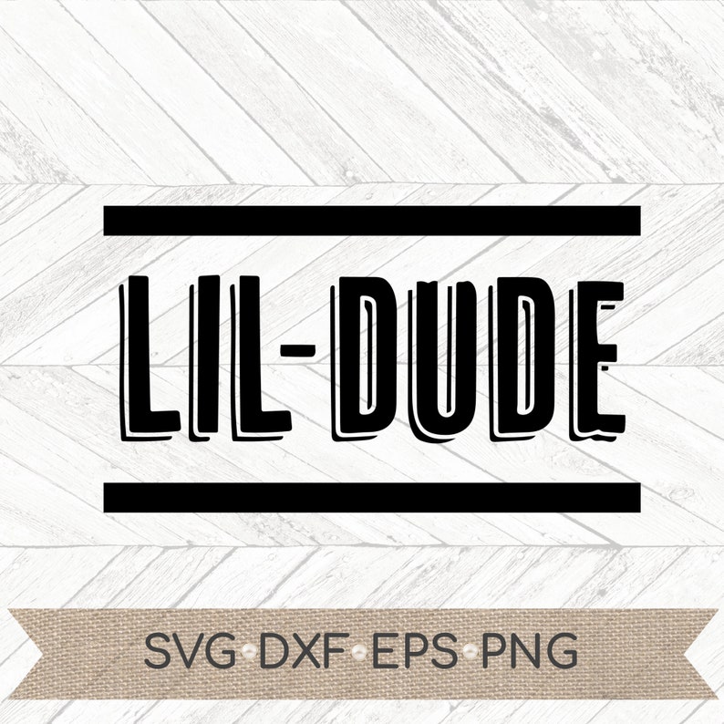 Download Dude svg Dude little dude cricut cut file Dude Silhouette ...