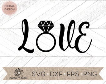 Love with ring svg - Engagement svg- wedding svg - Diamond Cricut cut file - Diamond Silhouette cut file - diamond ring svg