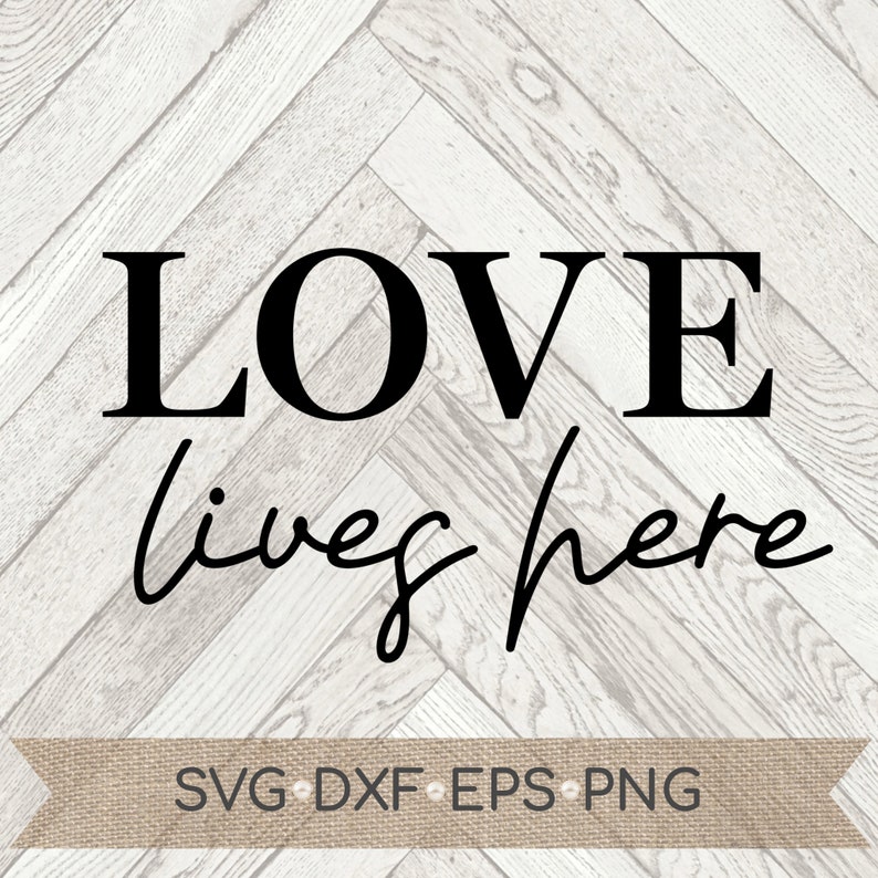 Free Free 249 Love Lives Here Svg Free SVG PNG EPS DXF File