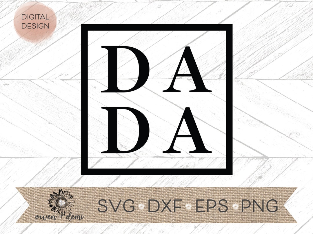 Dada Svg Dada in Square Svg Dada Svg for Cricut Dada Svg for Silhouette