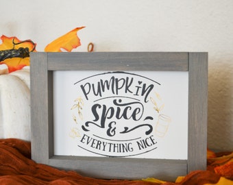 Framed Pumpkin Spice Sign: Limited Edition Fall Decor
