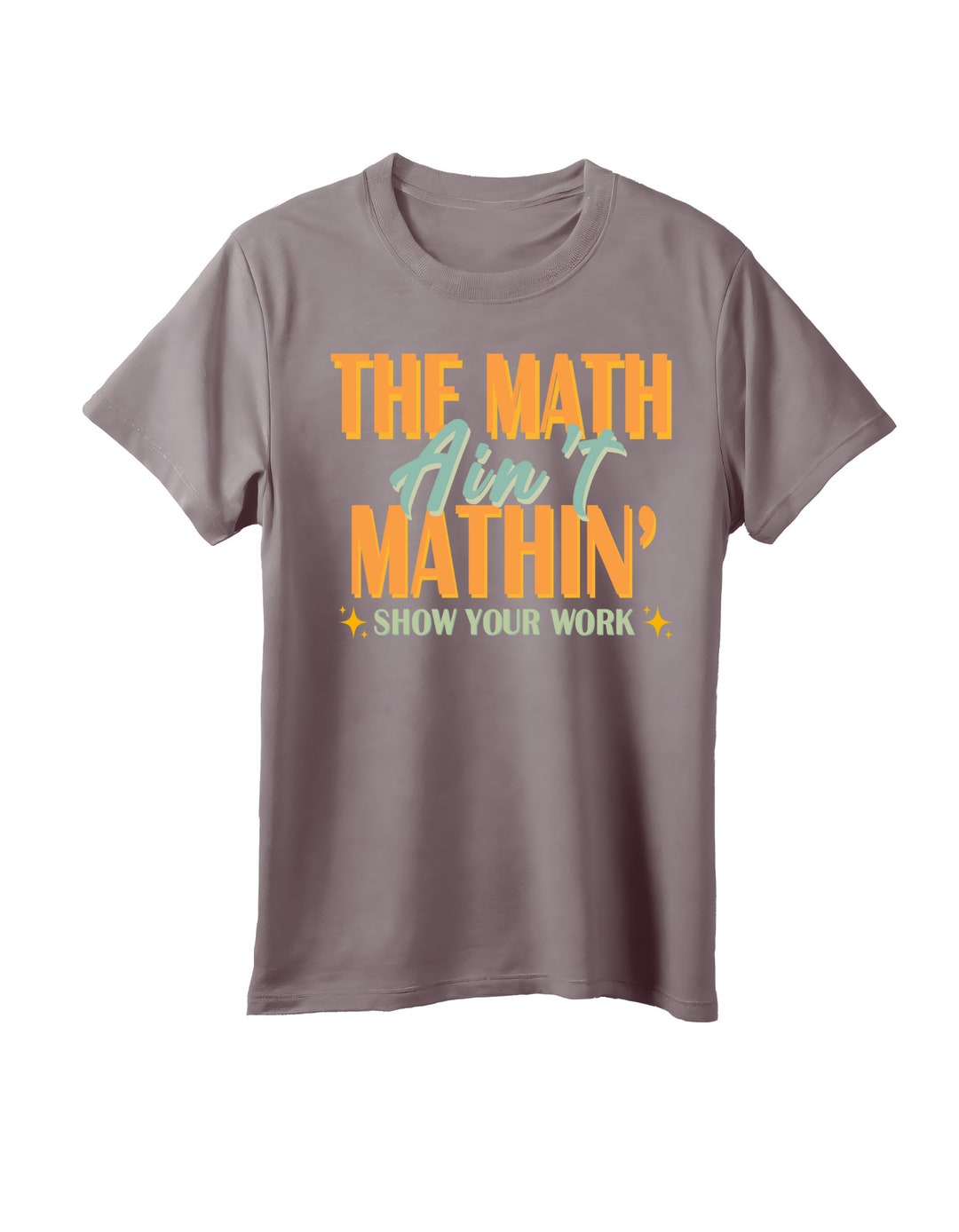 The Math Ain;t Mathin' Png - Etsy