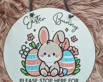 Easter Bunny Sign - Please Stop Here Hanging Sign - Indoors - Outdoors - Customised - Personalised -