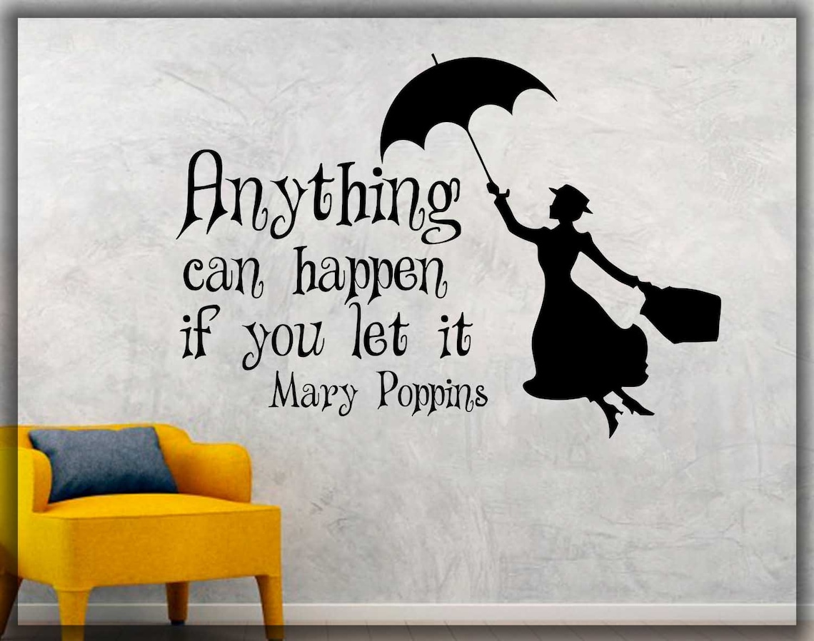 Mary Poppins Quote Anything Can Happen If You Let It Wall Etsy
