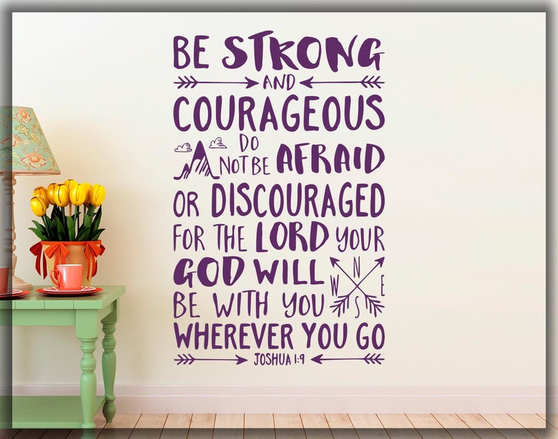 Be strong and courageous quote decal Joshua 19 wall decal Etsy