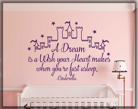Cinderella Quote A Dream Is A Wish Your Heart Makes Wall Etsy Cinderella Quote A Dream Is A Wish Your Heart Makes Wall Etsy