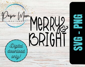 Merry and Bright, Christmas, SVG PNG, Digital File, Instant Download