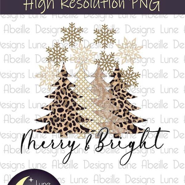 Merry & Bright Tan Christmas Trees Sublimation Digital Design PNG, Printable Womens Xmas Tshirt Transfer Download, Holiday Ornament Leopard