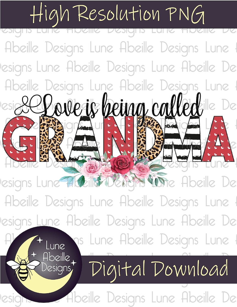 Download Love Is Being Called Grandma Digital Design PNG Valentines ...