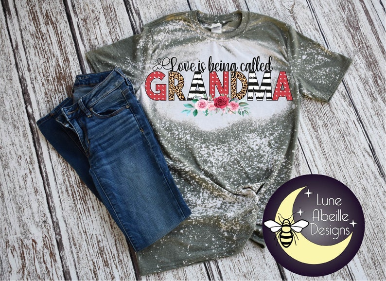Heat Transfer Printable Love Is Being Called Grandma Digital Design PNG Valentines Day Sublimation Download Mothers Day Tshirt