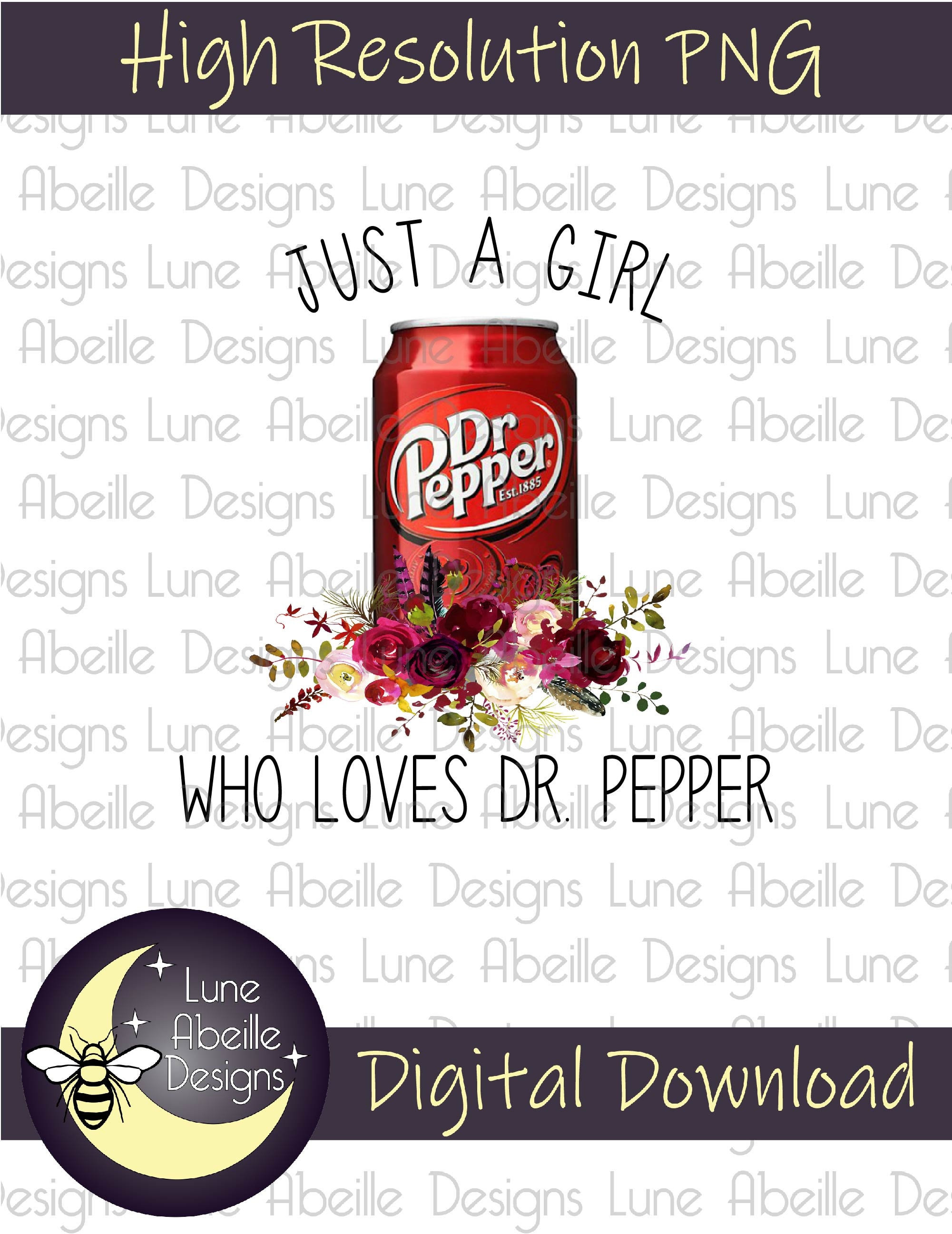 Just A Girl Who Loves Dr. Pepper Digital Design High Etsy