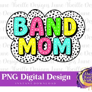 Band Mom Design PNG, Game Day DTF, Neon, sublimação de time de futebol, estampa dálmata, camiseta feminina, camiseta branqueada digital, cores brilhantes