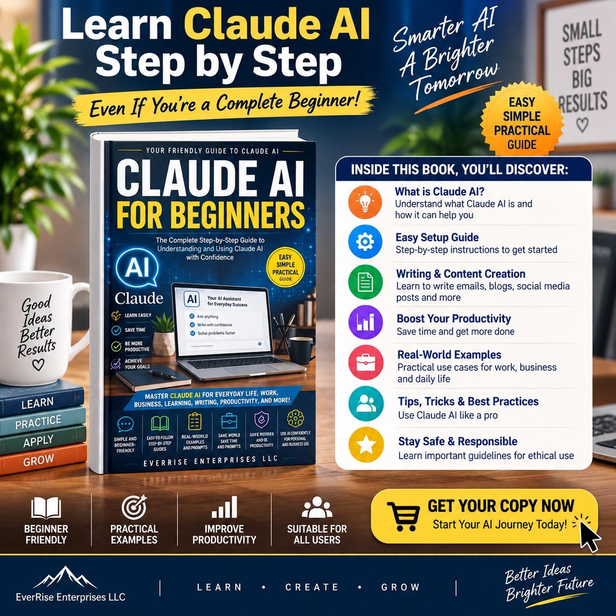 Claude AI for Beginners: Step-by-Step Guide to Mastering Claude AI for Writing, Research, Productivity and Everyday Tasks