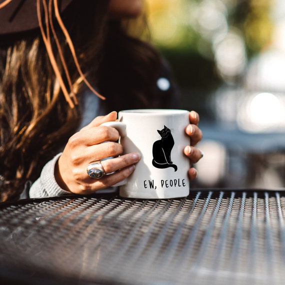 Ew, People - Cat Lovers Coffee Mug | Funny Meow Gift - Anti-Social Mug For Snarky Or Introvert Person