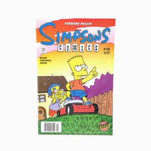May include: A Simpsons comic book cover featuring Bart Simpson mowing the lawn with a red lawnmower. The cover is yellow, orange, and green with the title "Simpsons Comics #140" and the text "Forward Mulchi!" at the top.