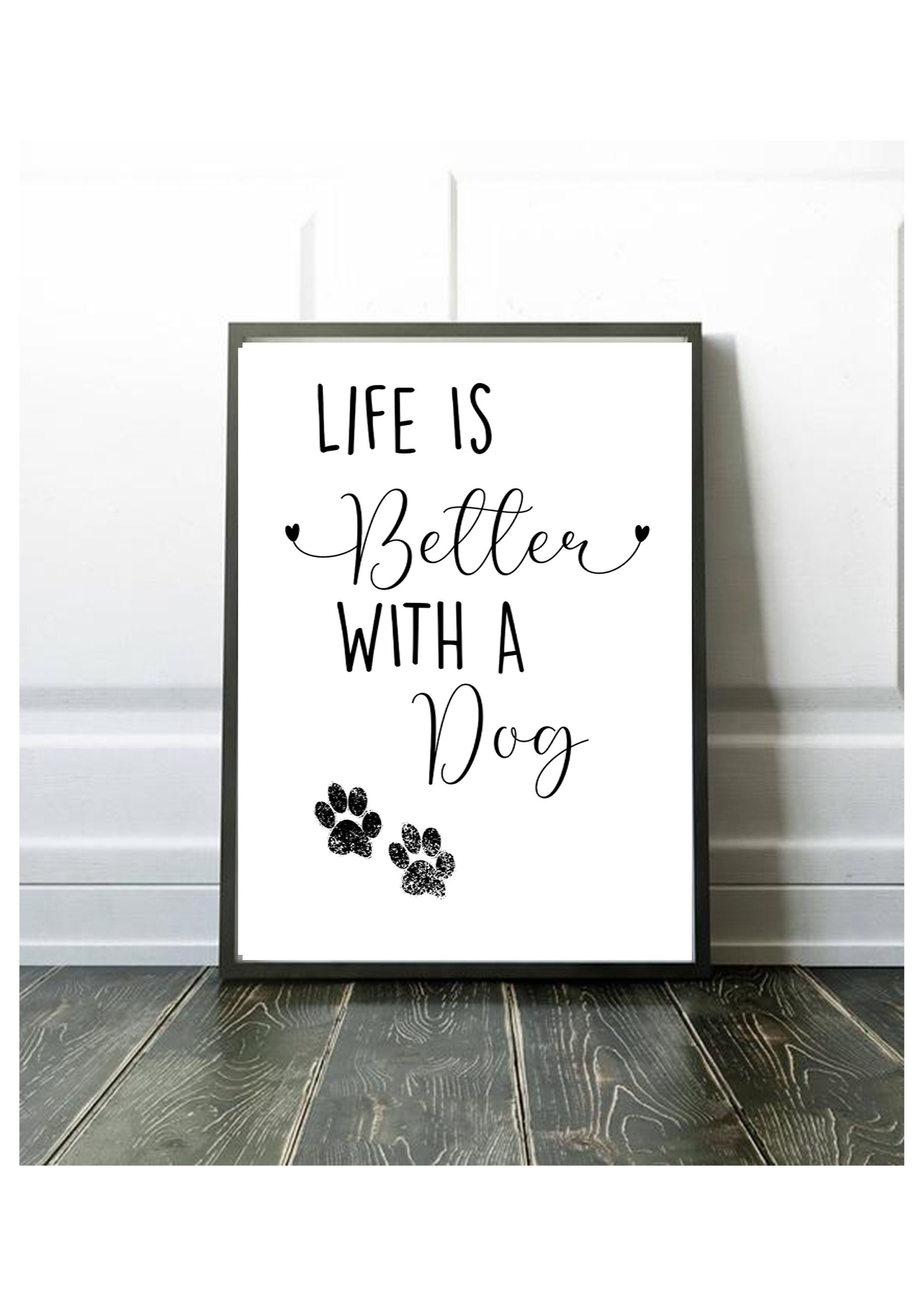 Buy Life is Better With A Dog A3 Quote Prints Wall Art Home Online in