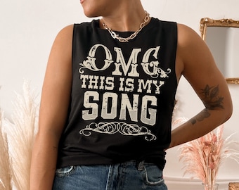 OMG This Is My Song Women's Muscle Tank, Cute Country Festival Concert Graphic Tank Top, Muscle Tank For Women