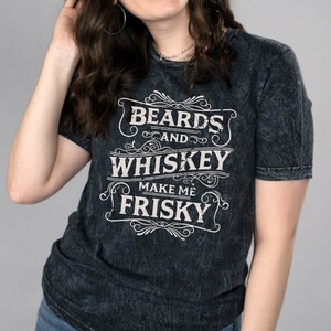 Beards and Whiskey Make Me Frisky Unisex Tee, Cute Country Style Concert Southern Graphic Tee