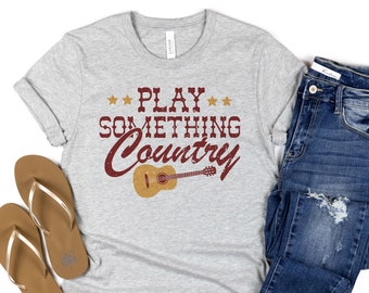 Play Something Country Unisex Tee, Cute Country Music Style Concert Southern Graphic Tee