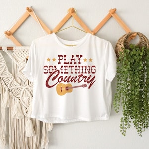 Play Something Country Crop Tee, Cute Country Style Concert Southern Crop Top Graphic Tee