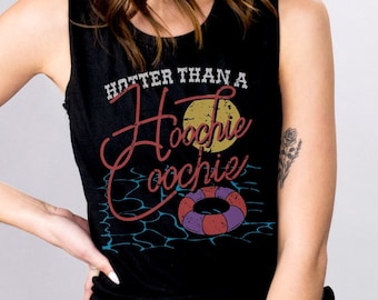 Hotter Than A Hoochie Women's Muscle Tank, Cute Country Festival Concert Graphic Tank Top, Muscle Tank For Women