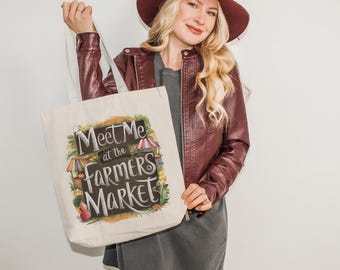 Meet Me At The Farmers Market Canvas Tote Bag, Market Bag, Reusable Farmer Market Tote