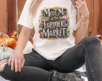 Meet Me At The Farmers Market Unisex Tee, Farmer T-Shirts, Cute Country Local Market Shirts