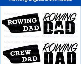 Rowing Dad SVG PNG Files, Crew Dad Clipart (Digital Download)