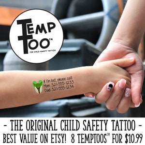 May include: A set of eight child safety temporary tattoos featuring a cartoon character with the text "If I'm lost, please call Mom 321-555-1233 Dad 321-555-1234". The text "TEMP TOO™ THE CHILD SAFETY TATTOO" is on a white circle with a black border. The text "THE ORIGINAL CHILD SAFETY TATTOO - BEST VALUE ON ETSY! 8 TEMPTOOST™ FOR $10.99" is at the bottom of the image.