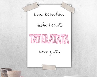 Poster with a funny saying "A little more seriousness is good for us" for the living area, the kitchen | PDF for printing