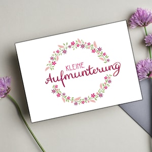 Aufmunterungskarte | Karte Motivation | Genesungswünsche für Kollegen, Familie, Nachbarn, die Freundin | Karte alles Gute