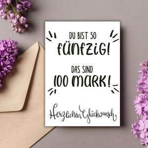 Humorvolle Karte zum runden Geburtstag 40 50 60 – Handlettering – "Du bist 50. Das sind 100 Mark!" – witzige Glückwunschkarte