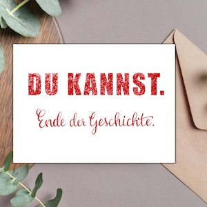 Motivationskarte DU KANNST. Ende der Geschichte | Postkarte Motivationsspruch | Karte zur Motivation | Postkarte zum Mutmachen| Mutmachkarte