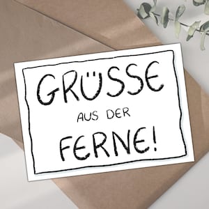 Karte GRÜSSE AUS der FERNE | Grußkarte einfach so | positive Grußkarte | Aufmunterungskarte | lustige Statement Karte