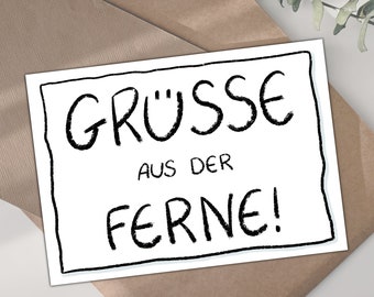 Karte GRÜSSE AUS der FERNE | Grußkarte einfach so | positive Grußkarte | Aufmunterungskarte | lustige Statement Karte