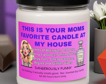 Funny Mom's Favorite Candle: Scented Soy Wax Novelty Gag Gift