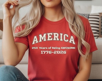 America 1776-2026 Anniversary T Shirt | 250 Years of Being Awesome Gift