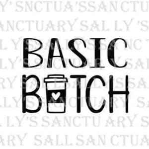Puede incluir: Diseño gráfico en blanco y negro con el texto "Basic Bitch" y una taza de café con un corazón.