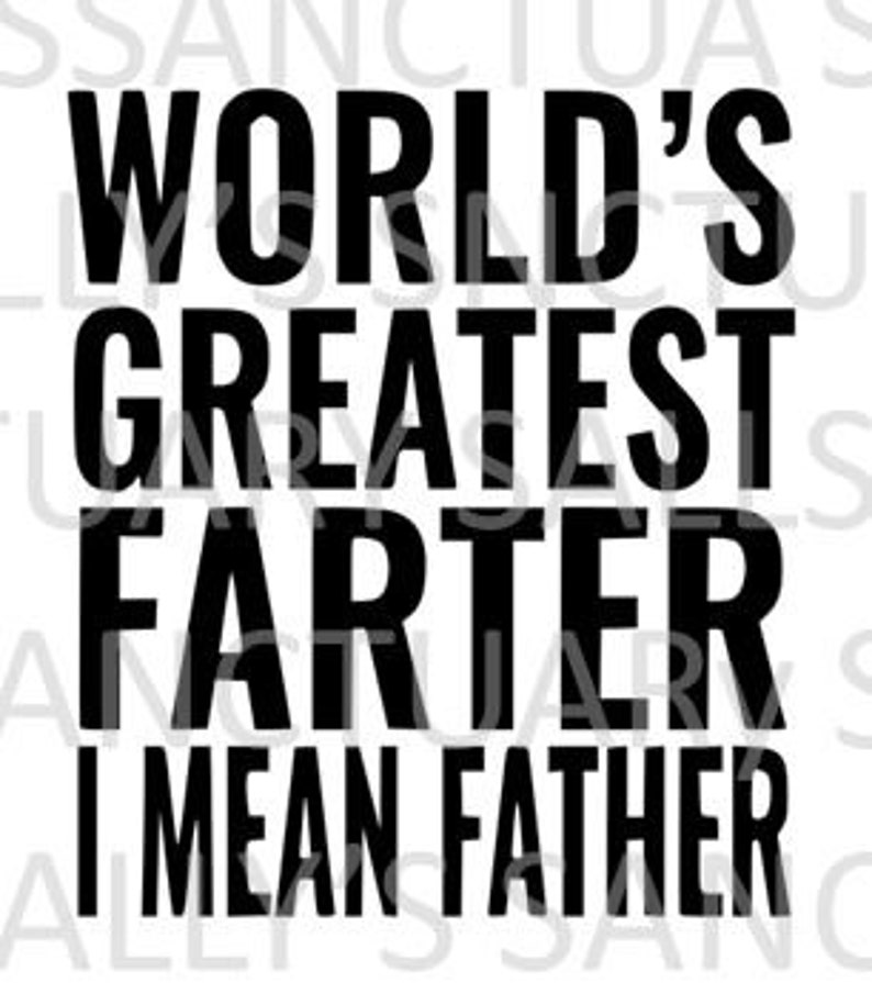 Download World's Greatest Farter Father's Day SVG for | Etsy
