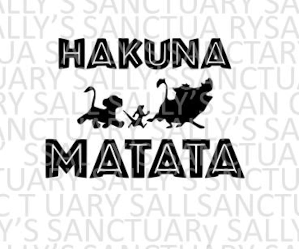 HAKUNA MATATA Lion King SVG for Cricut/silhouette | Etsy