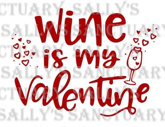 Download Cute valentine wine is my valentine SVG for Cricut ...