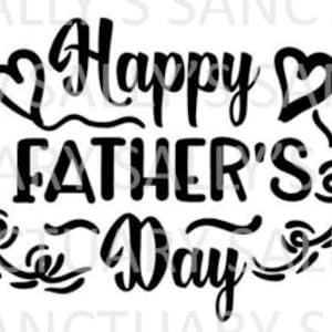 Happy Father&#39;s Day SVG for Cricut/Silhouette