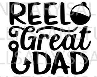 Reel Great Dad Fishing Father's Day SVG for Cricut/Silhouette