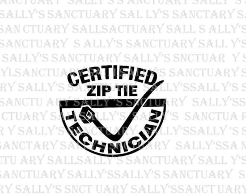 Download Certified Zip Tie Technician SVG for Cricut/Silhouette DIY | Etsy